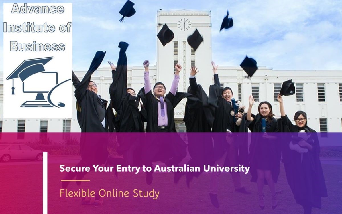 A Diploma from Advance Institute of Business can help you gain entry to an Australian university