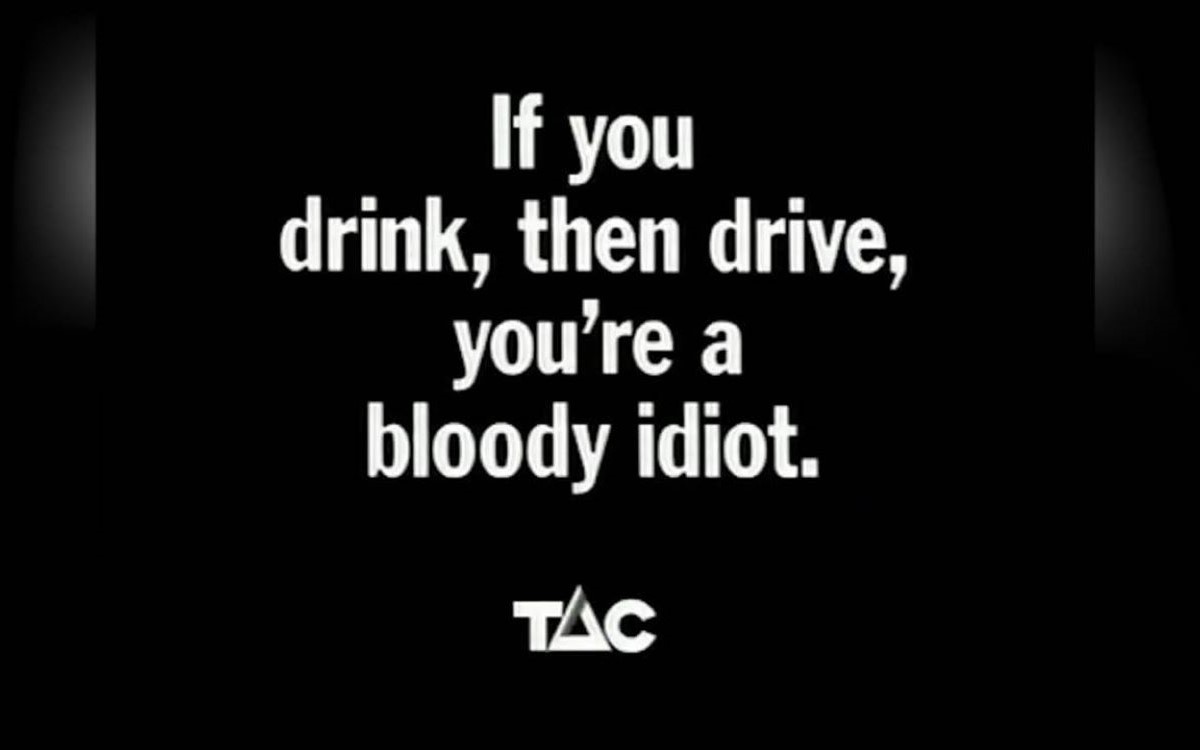 Classic Australian Ad: If You Drink, Then Drive, You’re a Bloody Idiot