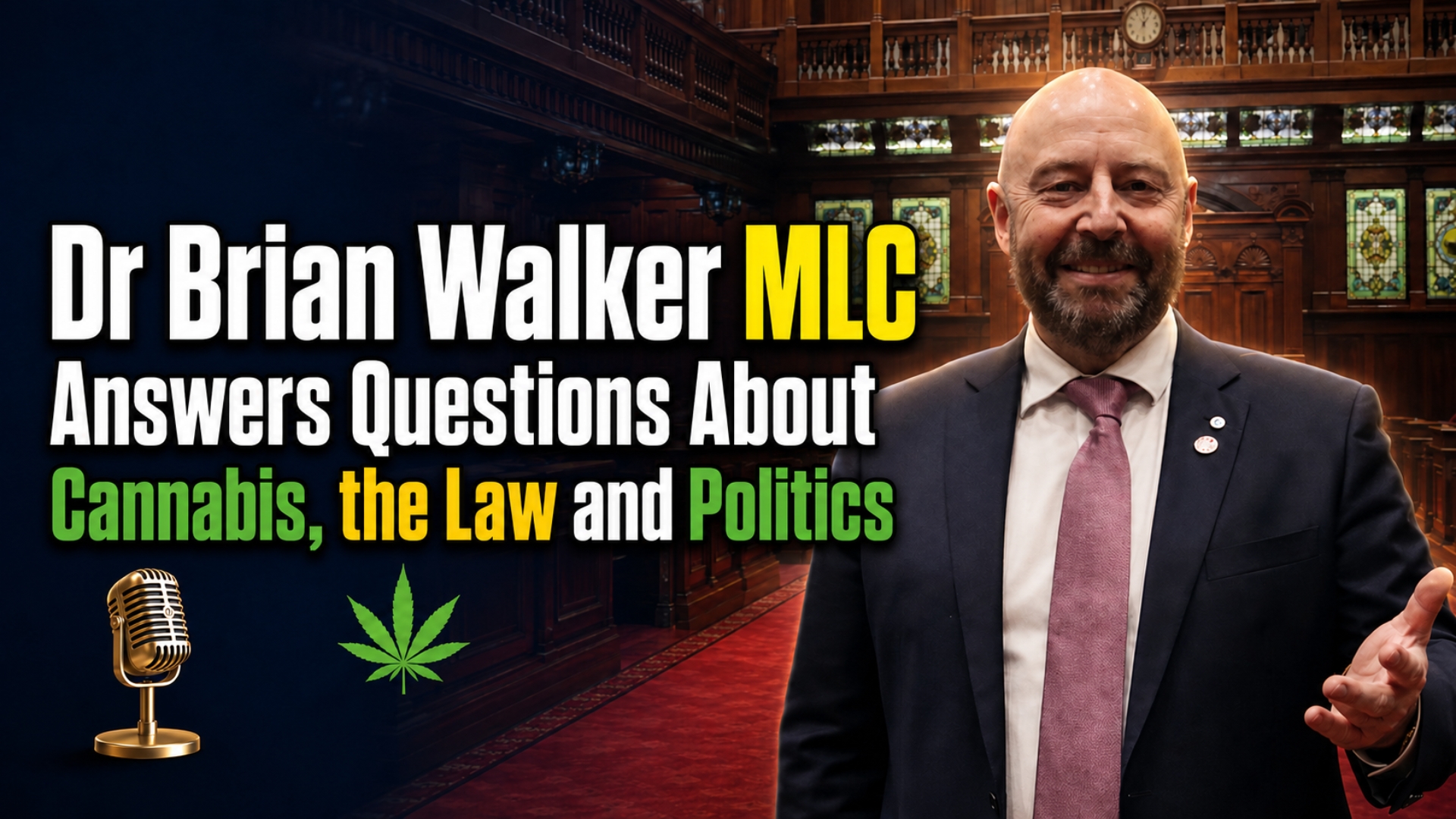 Video Interview With Dr Brian Walker MLC (WA) – Legalise Cannabis Party